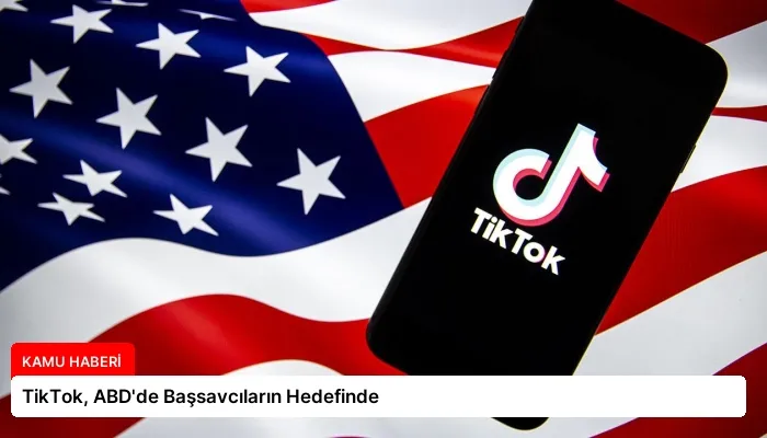 TikTok, ABD’de Başsavcıların Hedefinde