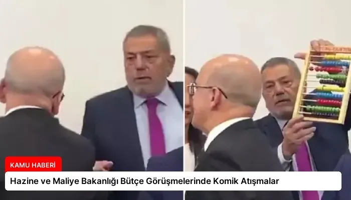 Hazine ve Maliye Bakanlığı Bütçe Görüşmelerinde Komik Atışmalar