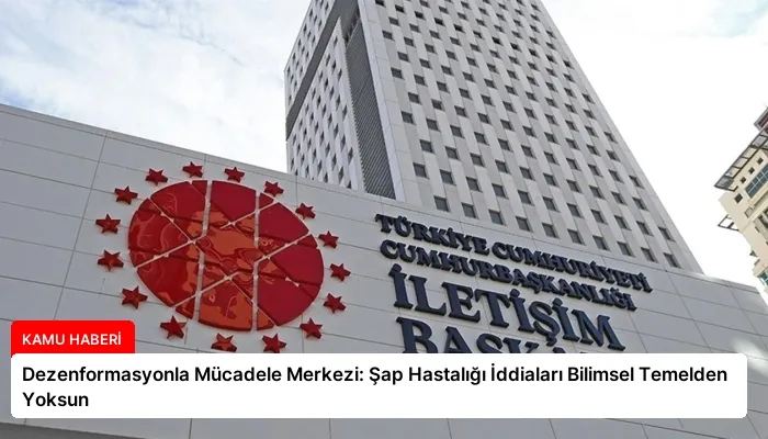 Dezenformasyonla Mücadele Merkezi: Şap Hastalığı İddiaları Bilimsel Temelden Yoksun