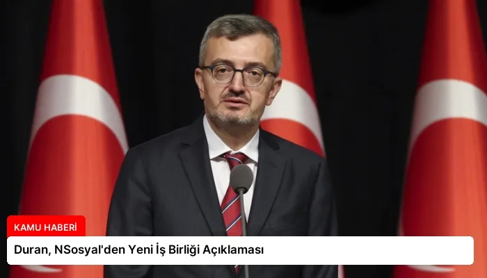 Duran, NSosyal’den Yeni İş Birliği Açıklaması