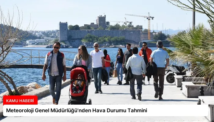 Meteoroloji Genel Müdürlüğü’nden Hava Durumu Tahmini