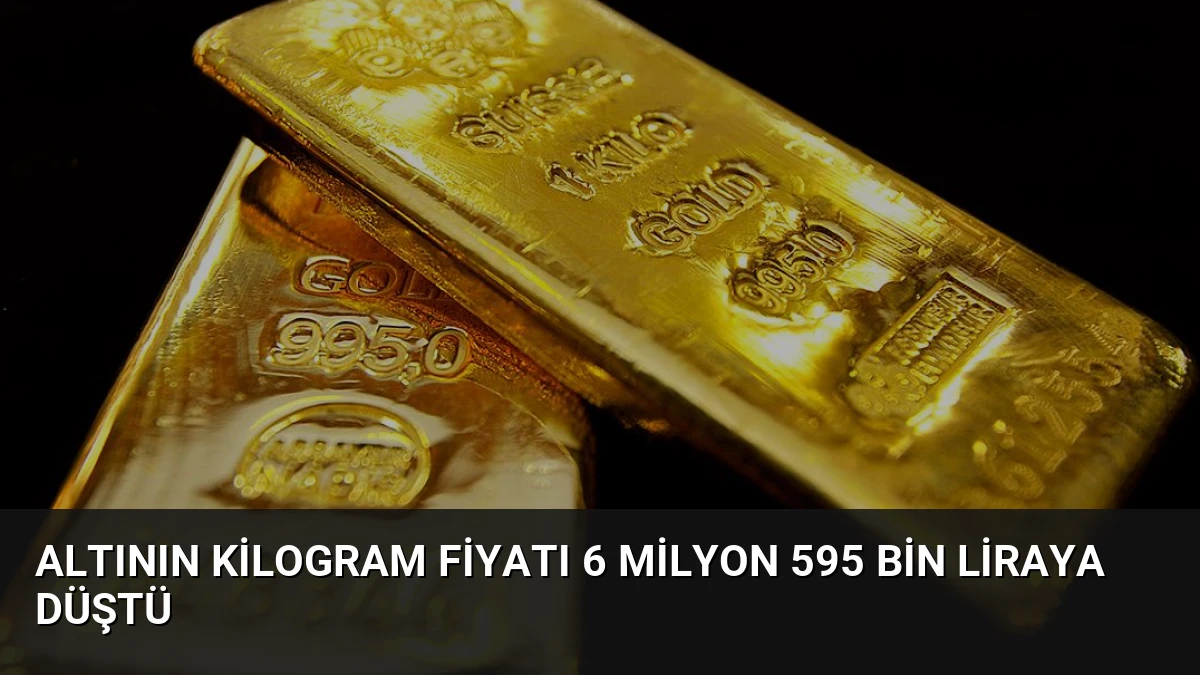 Altının Kilogram Fiyatı 6 Milyon 595 Bin Liraya Düştü