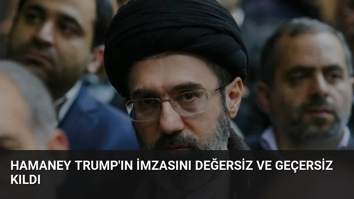 Hamaney Trump’ın İmzasını Değersiz ve Geçersiz Kıldı