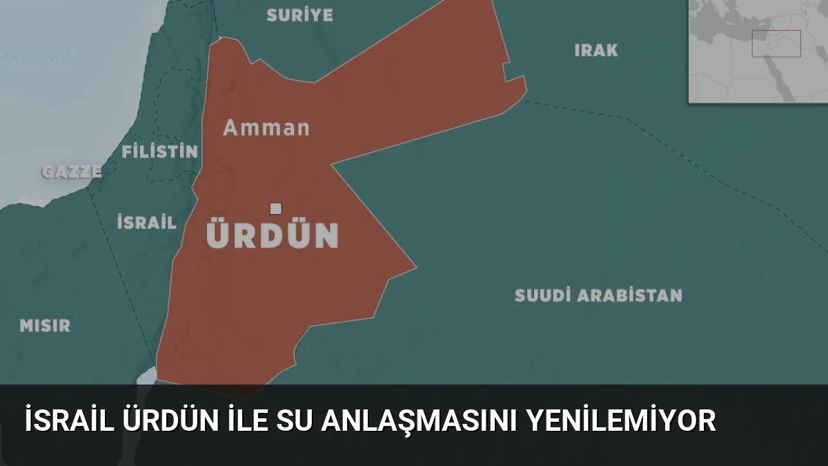 İsrail Ürdün İle Su Anlaşmasını Yenilemiyor