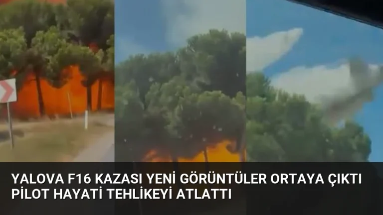 Yalova F16 Kazası Yeni Görüntüler Ortaya Çıktı Pilot Hayati Tehlikeyi Atlattı