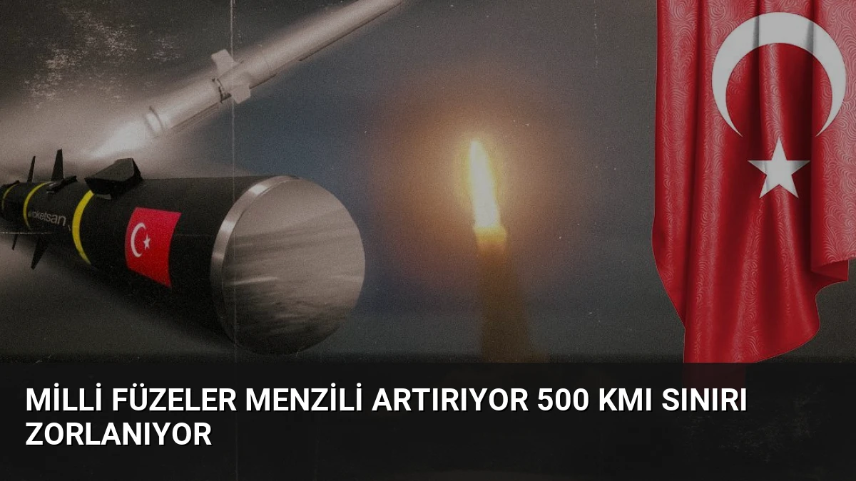 Milli Füzeler Menzili Artırıyor 500 Kmı Sınırı Zorlanıyor